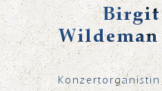 Birgit Wildeman, Konzertorganistin, Konzerttermine 2005